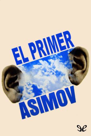 [Historia Universal Asimov 14] • El Primer Asimov